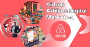 Read more about the article Airbnb Affiliate Digital Marketing