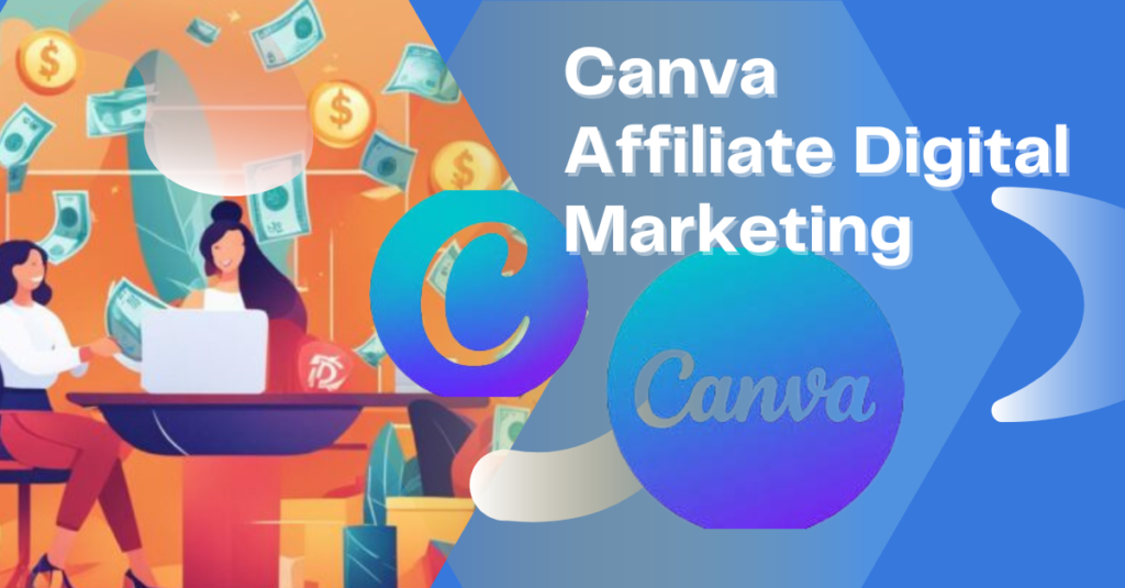 Canva Affiliate Digital Marketing Feature Image