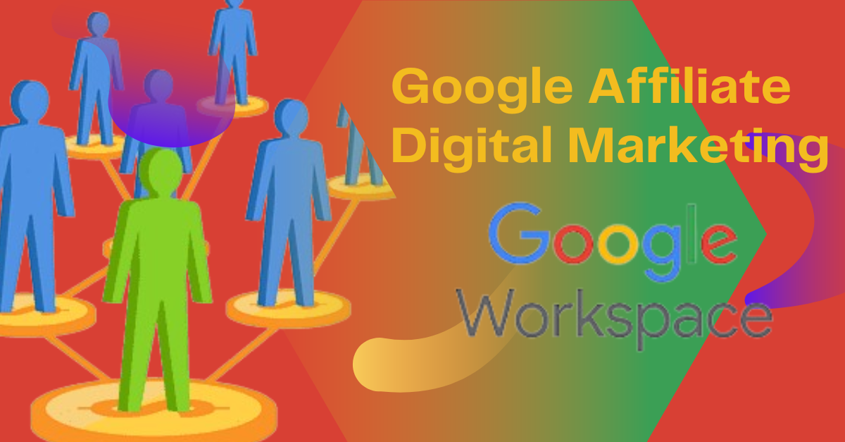 Read more about the article Google Affiliate Digital Marketing