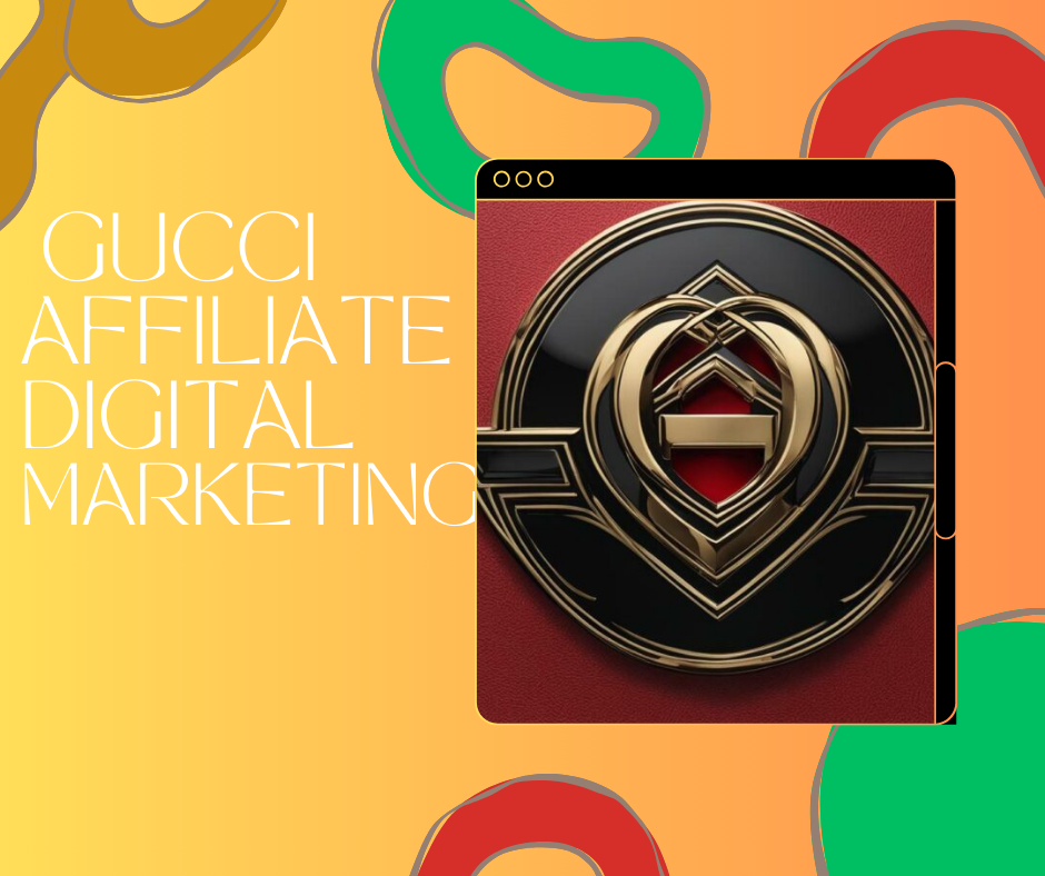 You are currently viewing Gucci Affiliate Digital Marketing