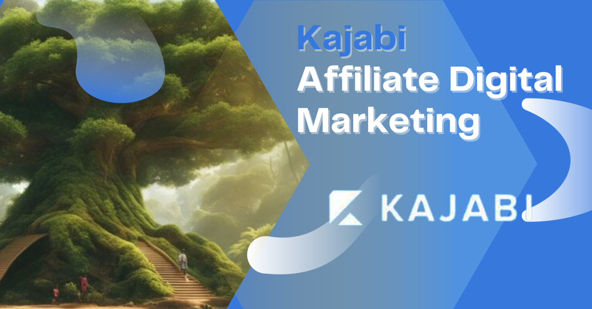 You are currently viewing Kajabi Affiliate Digital Marketing