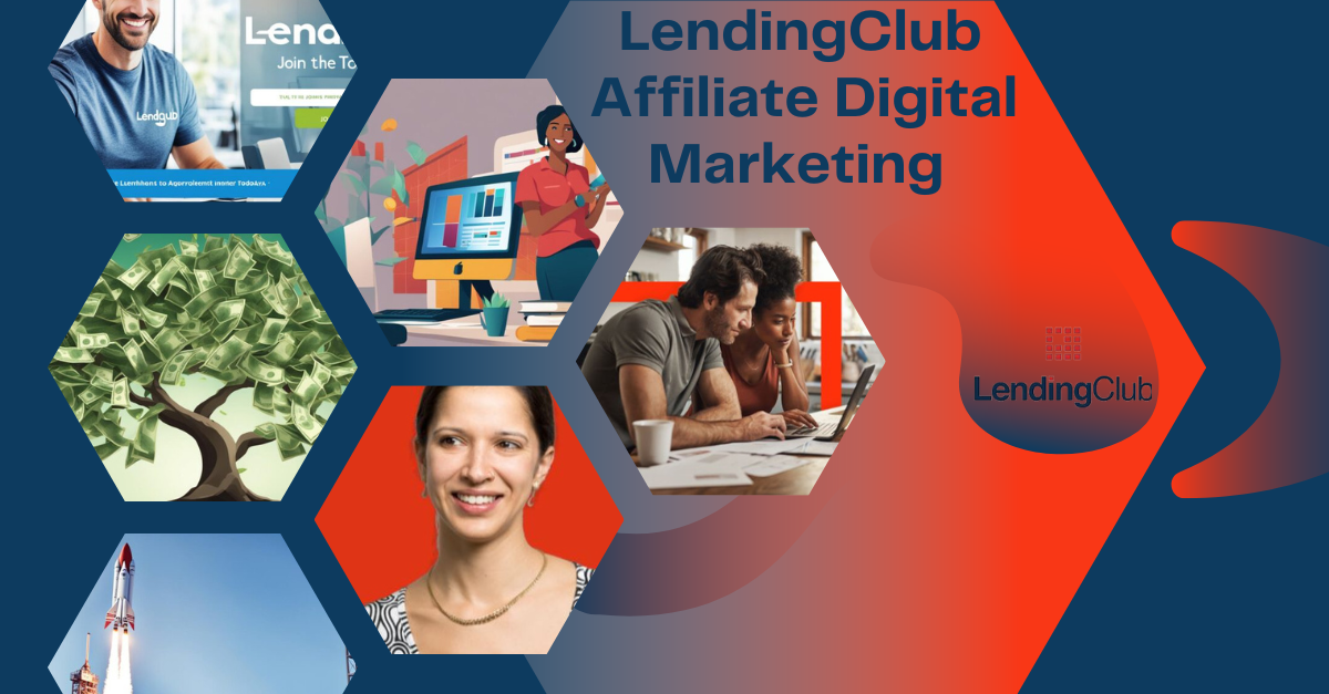 LendingClub-Affiliate-Digital-Marketing-Feature-Image-768x439