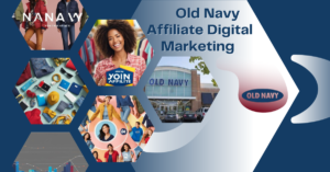 Read more about the article Old Navy Affiliate Digital Marketing