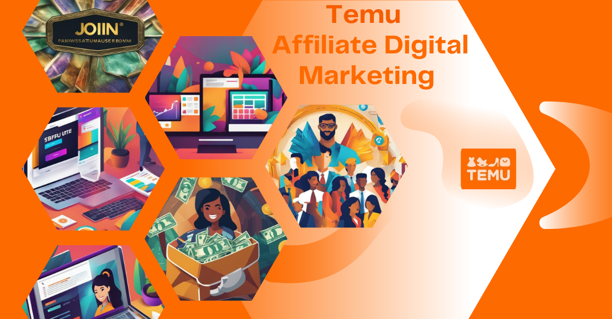 You are currently viewing Temu Affiliate Digital Marketing