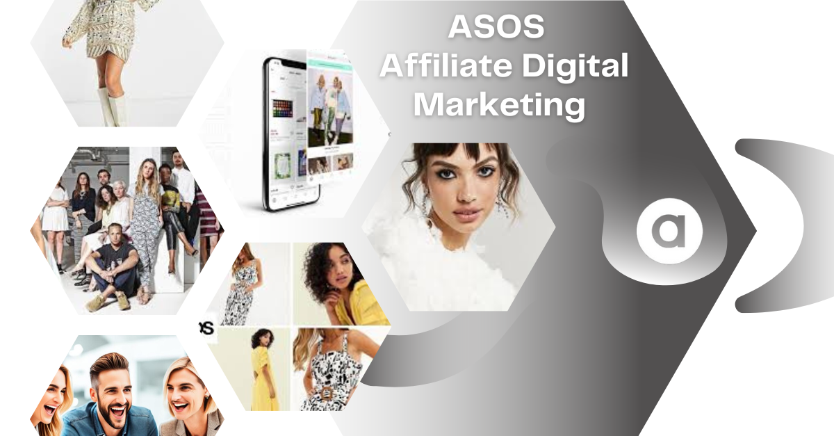 You are currently viewing ASOS Affiliate Digital Marketing