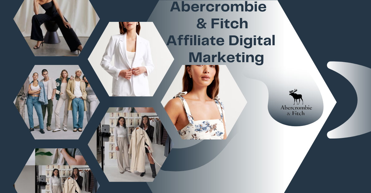 Abercrombie-and-Fitch-Affiliate-Digital-Marketing-Program-Feature-Image-1024x585