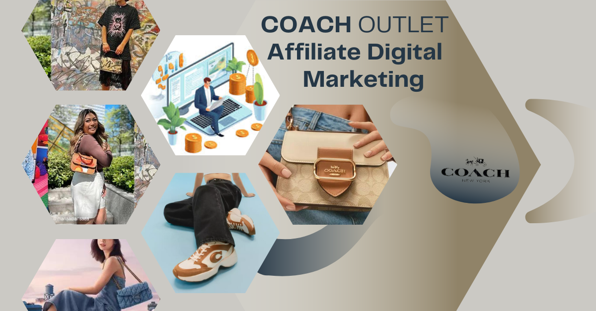 COACH- Outlet-Affiliate-Digital-Marketing-Program-Feature-Image-1024x585