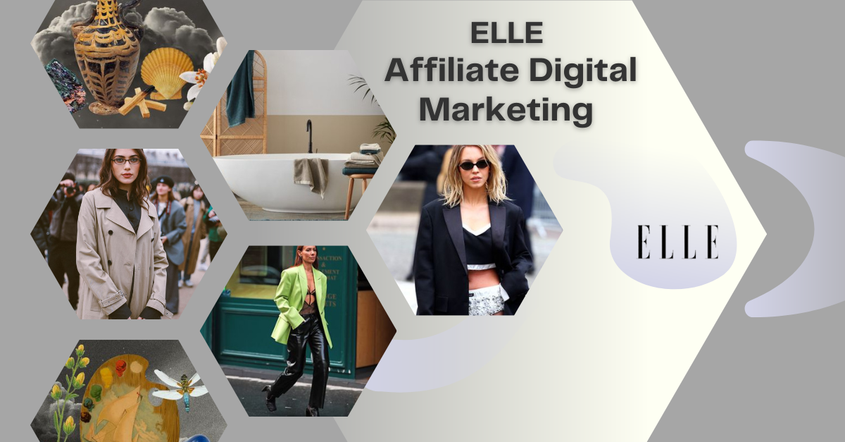 ELLE-Affiliate-Digital-Marketing-Program-Feature-Image-1024x585