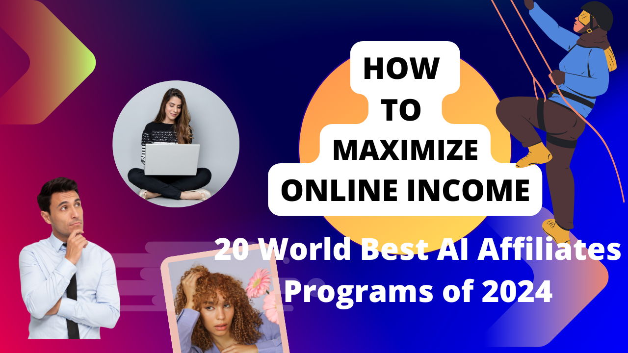 20 World Best Trending AI Affiliate Programs of 2024: How to Maximize Your Online Income