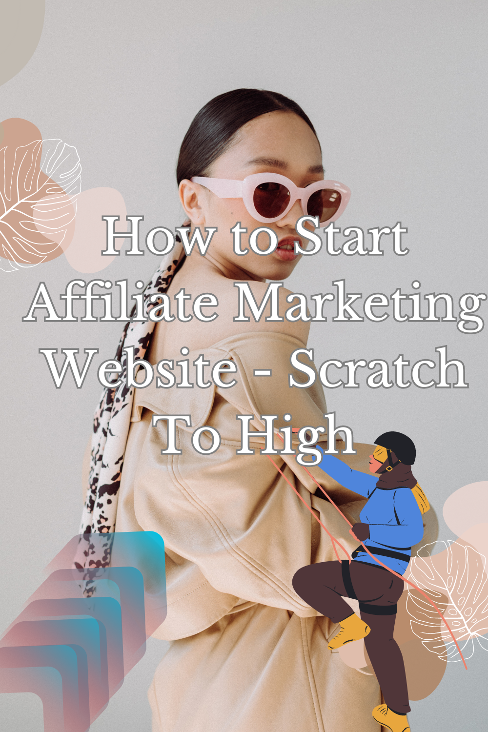 How to Start Affiliate Marketing Website - Scratch To High