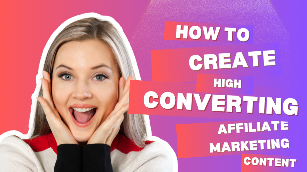 TRENDING'S ARENA LLC-How to Create High-Converting Affiliate Marketing Content